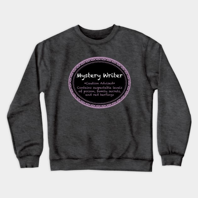 Mystery Writer Label - Dark Shirts Crewneck Sweatshirt by RG Standard